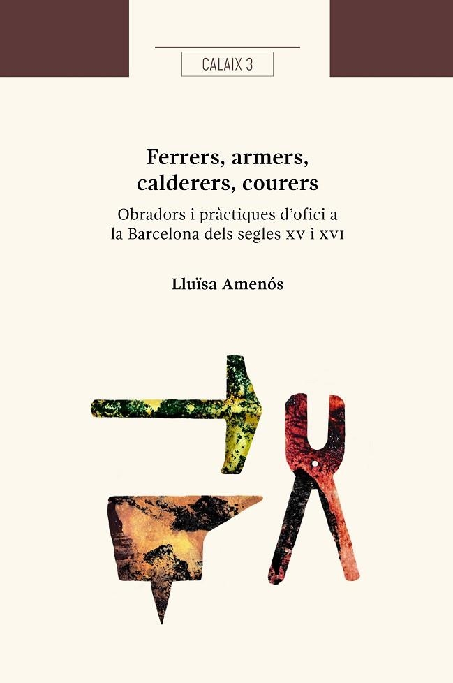 FERRERS, ARMERS, CALDERERS, COURERS | 9788409699315 | AMENÓS MARTÍNEZ, LLUÏSA | Llibreria L'Altell - Llibreria Online de Banyoles | Comprar llibres en català i castellà online - Llibreria de Girona