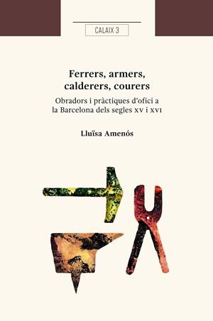 FERRERS, ARMERS, CALDERERS, COURERS | 9788409699315 | AMENÓS MARTÍNEZ, LLUÏSA | Llibreria Online de Banyoles | Comprar llibres en català i castellà online