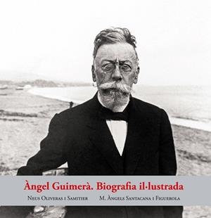 ÀNGEL GUIMERÀ. BIOGRAFIA IL·LUSTRADA | 9788423209071 | OLIVERAS SAMITIER, NEUS/SANTACANA FIGUEROLA, ÀNGELS | Llibreria L'Altell - Llibreria Online de Banyoles | Comprar llibres en català i castellà online - Llibreria de Girona