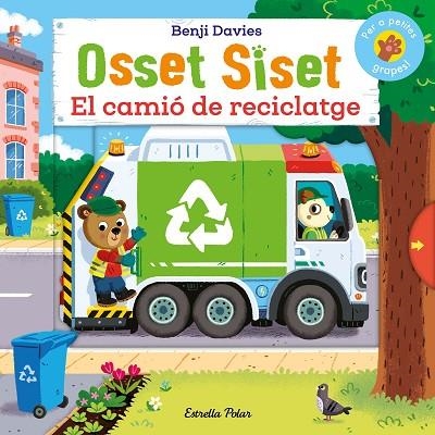 OSSET SISET. EL CAMIÓ DE RECICLATGE | 9788413899107 | DAVIES, BENJI | Llibreria L'Altell - Llibreria Online de Banyoles | Comprar llibres en català i castellà online - Llibreria de Girona