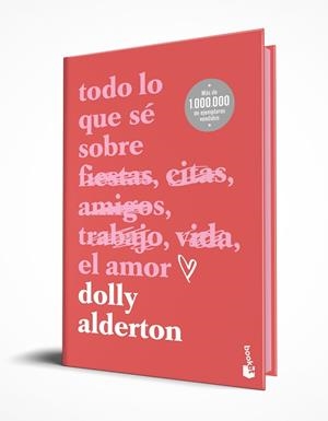 TODO LO QUE SÉ SOBRE EL AMOR. EDICIÓN ESPECIAL CON CANTOS TINTADOS | 9788408301288 | ALDERTON, DOLLY | Llibreria Online de Banyoles | Comprar llibres en català i castellà online