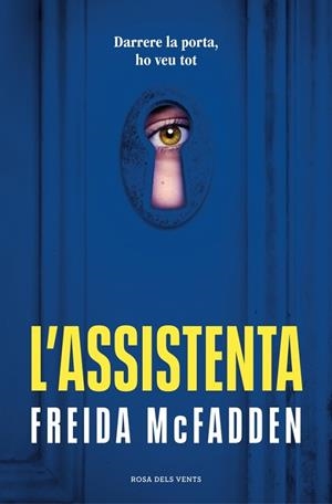 L'ASSISTENTA (L'ASSISTENTA 1) | 9788419756947 | MCFADDEN, FREIDA | Llibreria Online de Banyoles | Comprar llibres en català i castellà online