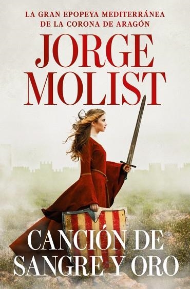 CANCIÓN DE SANGRE Y ORO | 9788466381451 | MOLIST, JORGE | Llibreria Online de Banyoles | Comprar llibres en català i castellà online