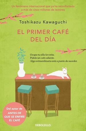 EL PRIMER CAFÉ DEL DÍA (ANTES DE QUE SE ENFRÍE EL CAFÉ 3) | 9788466379335 | KAWAGUCHI, TOSHIKAZU | Llibreria Online de Banyoles | Comprar llibres en català i castellà online