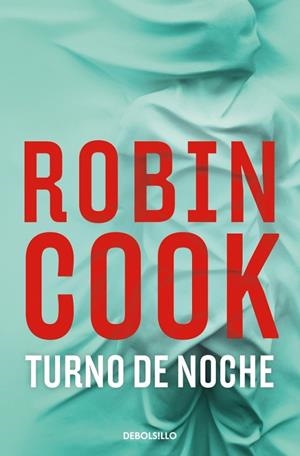 TURNO DE NOCHE (JACK STAPLETON Y LAURIE MONTGOMERY 13) | 9788466379311 | COOK, ROBIN | Llibreria Online de Banyoles | Comprar llibres en català i castellà online
