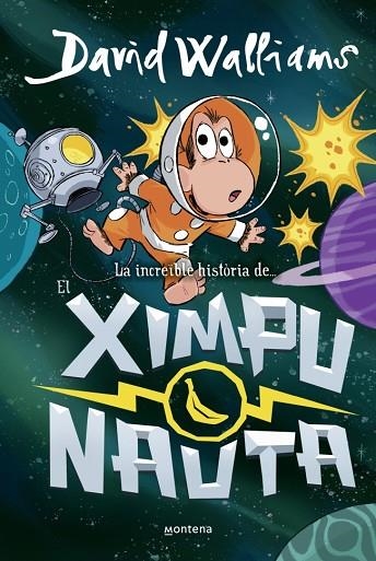 LA INCREÏBLE HISTÒRIA DE... - EL XIMPUNAUTA | 9788410395534 | WALLIAMS, DAVID | Llibreria L'Altell - Llibreria Online de Banyoles | Comprar llibres en català i castellà online - Llibreria de Girona