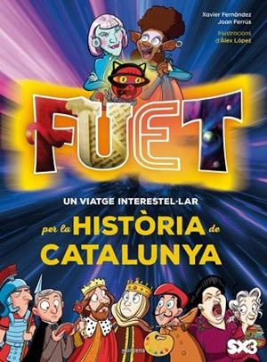 FUET. UN VIATGE INTERESTEL·LAR PER LA HISTÒRIA DE CATALUNYA | 9788410395572 | TV3/MINORIA ABSOLUTA/FERRÚS VICENTE, JOAN/FERNÁNDEZ, XAVI | Llibreria Online de Banyoles | Comprar llibres en català i castellà online