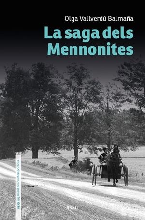 SAGA DELS MENNONITES, LA | 9788418096921 | VALLVERDÚ BALMAÑA, OLGA | Llibreria L'Altell - Llibreria Online de Banyoles | Comprar llibres en català i castellà online - Llibreria de Girona