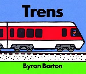 TRENS | 9788418900839 | BARTON, BYRON | Llibreria Online de Banyoles | Comprar llibres en català i castellà online