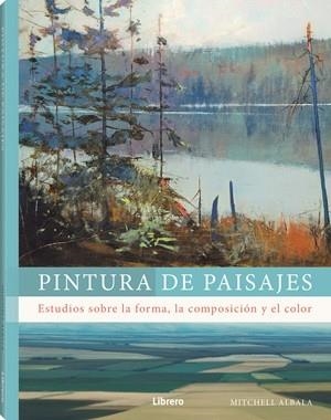 PINTURA DE PAISAJES | 9789464990331 | ALBALA, MITCHELL | Llibreria Online de Banyoles | Comprar llibres en català i castellà online