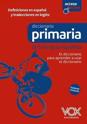 DICCIONARIO DE PRIMARIA DE LA LENGUA ESPAÑOLA | 9788499744360 | VOX | Llibreria Online de Banyoles | Comprar llibres en català i castellà online
