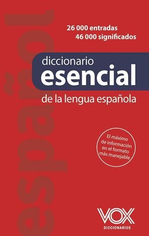 DICCIONARIO ESENCIAL DE LA LENGUA ESPAÑOLA | 9788499744377 | VOX | Llibreria Online de Banyoles | Comprar llibres en català i castellà online