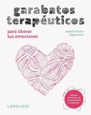 GARABATOS TERAPÉUTICOS PARA LIBERAR TUS EMOCIONES | 9791387520168 | PASTOR BOJANOVICH, ISABELLA | Llibreria Online de Banyoles | Comprar llibres en català i castellà online