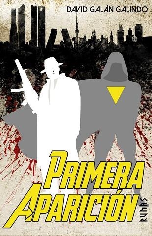 PRIMERA APARICIÓN | 9788411489287 | GALÁN GALINDO, DAVID | Llibreria L'Altell - Llibreria Online de Banyoles | Comprar llibres en català i castellà online - Llibreria de Girona