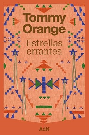 ESTRELLAS ERRANTES | 9788410138902 | ORANGE, TOMMY | Llibreria Online de Banyoles | Comprar llibres en català i castellà online