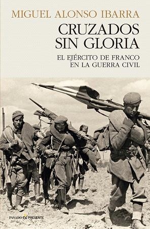 CRUZADOS SIN GLORIA | 9788412899528 | ALONSO IBARRA, MIGUEL | Llibreria L'Altell - Llibreria Online de Banyoles | Comprar llibres en català i castellà online - Llibreria de Girona