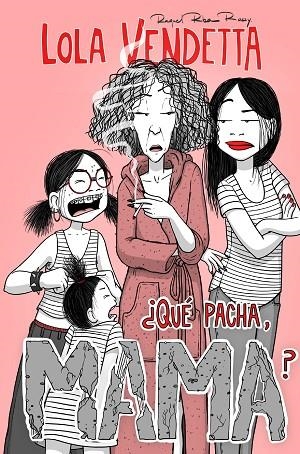 ¿QUÉ PACHA, MAMA? | 9788411617994 | RIBA ROSSY, RAQUEL | Llibreria L'Altell - Llibreria Online de Banyoles | Comprar llibres en català i castellà online - Llibreria de Girona