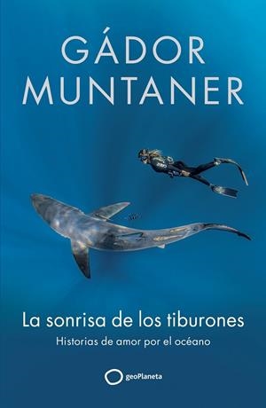SONRISA DE LOS TIBURONES, LA | 9788408300670 | MUNTANER, GÁDOR | Llibreria Online de Banyoles | Comprar llibres en català i castellà online