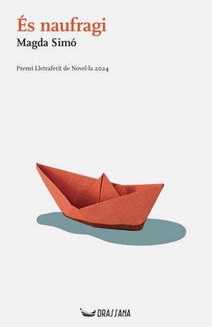 ÉS NAUFRAGI | 9788412971200 | SIMÓ I BELTRAN, MAGDA | Llibreria Online de Banyoles | Comprar llibres en català i castellà online