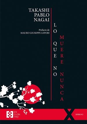 LO QUE NO MUERE NUNCA | 9788413391403 | NAGAI, TAKASHI PABLO | Llibreria Online de Banyoles | Comprar llibres en català i castellà online