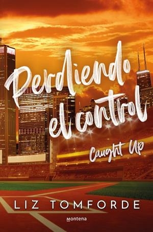 PERDIENDO EL CONTROL (CAUGHT UP) (LA CIUDAD DE LOS VIENTOS 3) | 9788410395954 | TOMFORDE, LIZ | Llibreria Online de Banyoles | Comprar llibres en català i castellà online