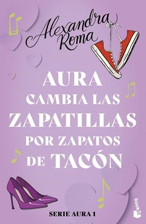 AURA CAMBIA LAS ZAPATILLAS POR ZAPATOS DE TACÓN | 9788408287575 | ROMA, ALEXANDRA | Llibreria Online de Banyoles | Comprar llibres en català i castellà online