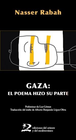GAZA: EL POEMA HIZO SU PARTE | 9788412764994 | RABAH, NASSER | Llibreria Online de Banyoles | Comprar llibres en català i castellà online