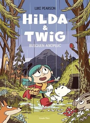 HILDA & TWIG . HILDA I TWIG BUSQUEN AIXOPLUC | 9788413899589 | PEARSON, LUKE | Llibreria Online de Banyoles | Comprar llibres en català i castellà online