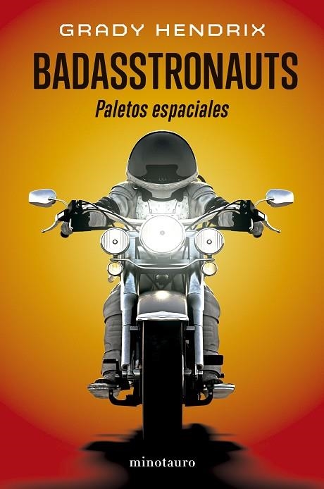 BADASSTRONAUTS | 9788445018750 | HENDRIX, GRADY | Llibreria L'Altell - Llibreria Online de Banyoles | Comprar llibres en català i castellà online - Llibreria de Girona