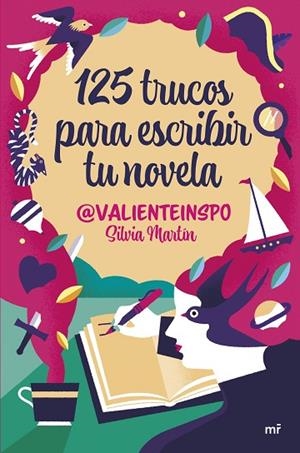 125 TRUCOS PARA ESCRIBIR TU NOVELA | 9788427053755 | MARTÍN (@VALIENTEINSPO), SILVIA | Llibreria Online de Banyoles | Comprar llibres en català i castellà online