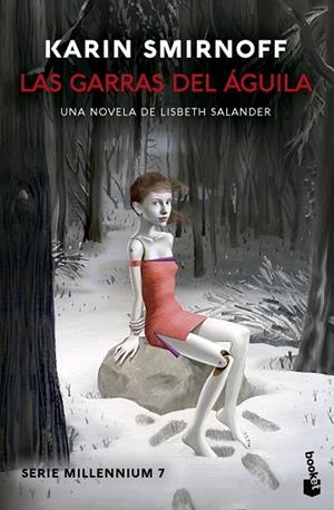 LAS GARRAS DEL ÁGUILA: UNA NOVELA DE LISBETH SALANDER (SERIE MILLENNIUM, 7) | 9788423367580 | SMIRNOFF, KARIN | Llibreria Online de Banyoles | Comprar llibres en català i castellà online