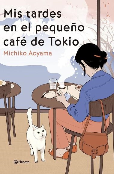 MIS TARDES EN EL PEQUEÑO CAFÉ DE TOKIO | 9788408303466 | AOYAMA, MICHIKO | Llibreria Online de Banyoles | Comprar llibres en català i castellà online