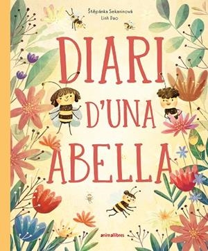 DIARI D'UNA ABELLA | 9788410302495 | ŠTEPÁNKA SEKANINOVÁ | Llibreria L'Altell - Llibreria Online de Banyoles | Comprar llibres en català i castellà online - Llibreria de Girona