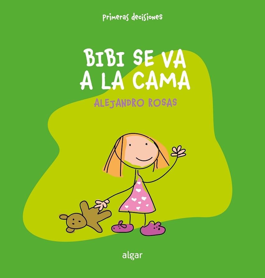 BIBI SE VA A LA CAMA | 9788491427063 | ALEJANDRO ROSAS | Llibreria L'Altell - Llibreria Online de Banyoles | Comprar llibres en català i castellà online - Llibreria de Girona
