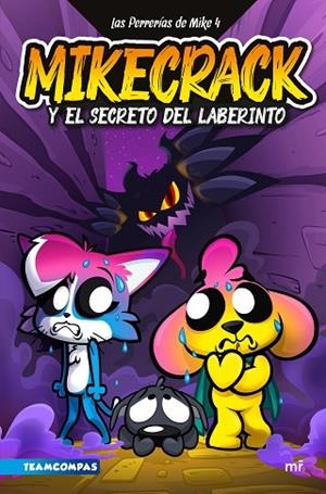 LAS PERRERÍAS DE MIKE 4. MIKECRACK Y EL SECRETO DEL LABERINTO | 9788427053519 | MIKECRACK | Llibreria L'Altell - Llibreria Online de Banyoles | Comprar llibres en català i castellà online - Llibreria de Girona