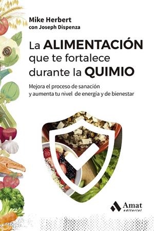 ALIMENTACIÓN QUE TE FORTALECE DURANTE LA QUIMIO, LA | 9788410451353 | HERBERT, MIKE/DISPENZA, JOSEPH | Llibreria L'Altell - Llibreria Online de Banyoles | Comprar llibres en català i castellà online - Llibreria de Girona