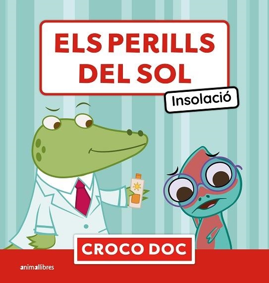 PERILLS DEL SOL. INSOLACIÓ, ELS | 9788410302754 | MICHELE AMPOLLINI/IVAN GARCÍA MORENO/ELISA CUADRADO GODIA | Llibreria Online de Banyoles | Comprar llibres en català i castellà online