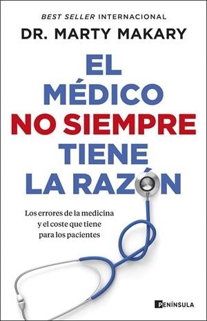 EL MÉDICO NO SIEMPRE TIENE LA RAZÓN | 9788411003780 | MAKARY, DR. MARTY | Llibreria L'Altell - Llibreria Online de Banyoles | Comprar llibres en català i castellà online - Llibreria de Girona