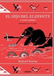EL HIJO DEL ELEFANTE Y OTROS CUENTOS | 9788419223074 | KIPLING, RUDYARD | Llibreria L'Altell - Llibreria Online de Banyoles | Comprar llibres en català i castellà online - Llibreria de Girona