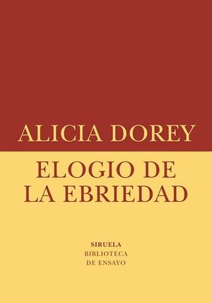 ELOGIO DE LA EBRIEDAD | 9788410415621 | DOREY, ALICIA | Llibreria Online de Banyoles | Comprar llibres en català i castellà online