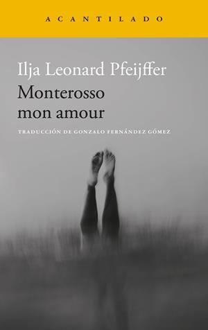 MONTEROSSO MON AMOUR | 9788419958587 | PFEIJFFER, ILJA LEONARD | Llibreria Online de Banyoles | Comprar llibres en català i castellà online