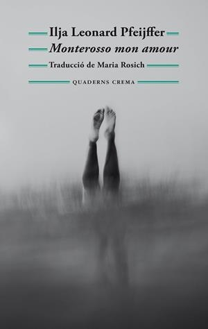 MONTEROSSO MON AMOUR | 9788477277040 | PFEIJFFER, ILJA LEONARD | Llibreria L'Altell - Llibreria Online de Banyoles | Comprar llibres en català i castellà online - Llibreria de Girona