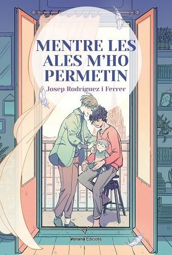 MENTRE LES ALES M’HO PERMETIN | 9788412965438 | RODRÍGUEZ I FERRER, JOSEP | Llibreria L'Altell - Llibreria Online de Banyoles | Comprar llibres en català i castellà online - Llibreria de Girona