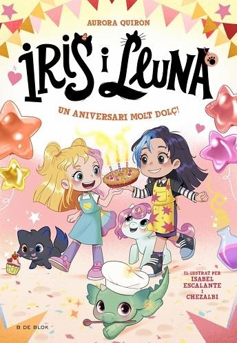 IRIS I LLUNA: CUIDADORES D'ANIMALETS MÀGICS 3 - UN ANIVERSARI MOLT DOLÇ! | 9788410269705 | QUIRÓN, AURORA | Llibreria Online de Banyoles | Comprar llibres en català i castellà online