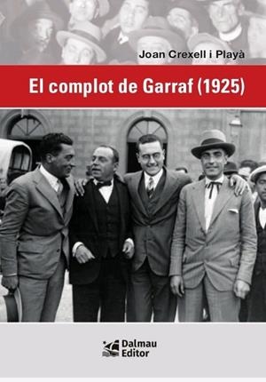 COMPLOT DE GARRAF (1925), EL | 9788423209132 | CREXELL I PALAYÀ, JOAN | Llibreria L'Altell - Llibreria Online de Banyoles | Comprar llibres en català i castellà online - Llibreria de Girona