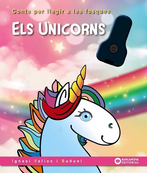 UNICORNS, ELS | 9788448963231 | VALIOS, IGNASI | Llibreria L'Altell - Llibreria Online de Banyoles | Comprar llibres en català i castellà online - Llibreria de Girona