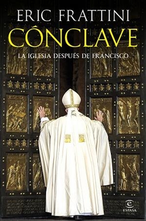 CÓNCLAVE | 9788467077964 | FRATTINI, ERIC | Llibreria L'Altell - Llibreria Online de Banyoles | Comprar llibres en català i castellà online - Llibreria de Girona