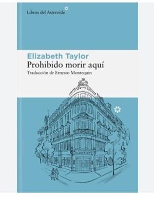PROHIBIDO MORIR AQUÍ | 9788410178380 | TAYLOR, ELIZABETH | Llibreria Online de Banyoles | Comprar llibres en català i castellà online