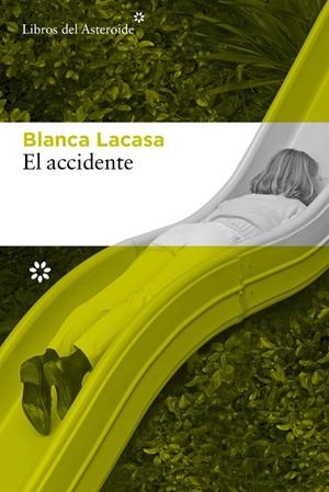 EL ACCIDENTE | 9788410178571 | LACASA, BLANCA | Llibreria Online de Banyoles | Comprar llibres en català i castellà online