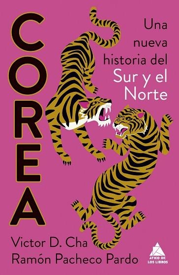 COREA. UNA NUEVA HISTORIA DEL SUR Y EL NORTE | 9788419703965 | CHA, VICTOR D./PACHECO PARDO, RAMÓN | Llibreria L'Altell - Llibreria Online de Banyoles | Comprar llibres en català i castellà online - Llibreria de Girona